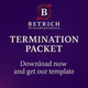 TERMINATION PACKET 