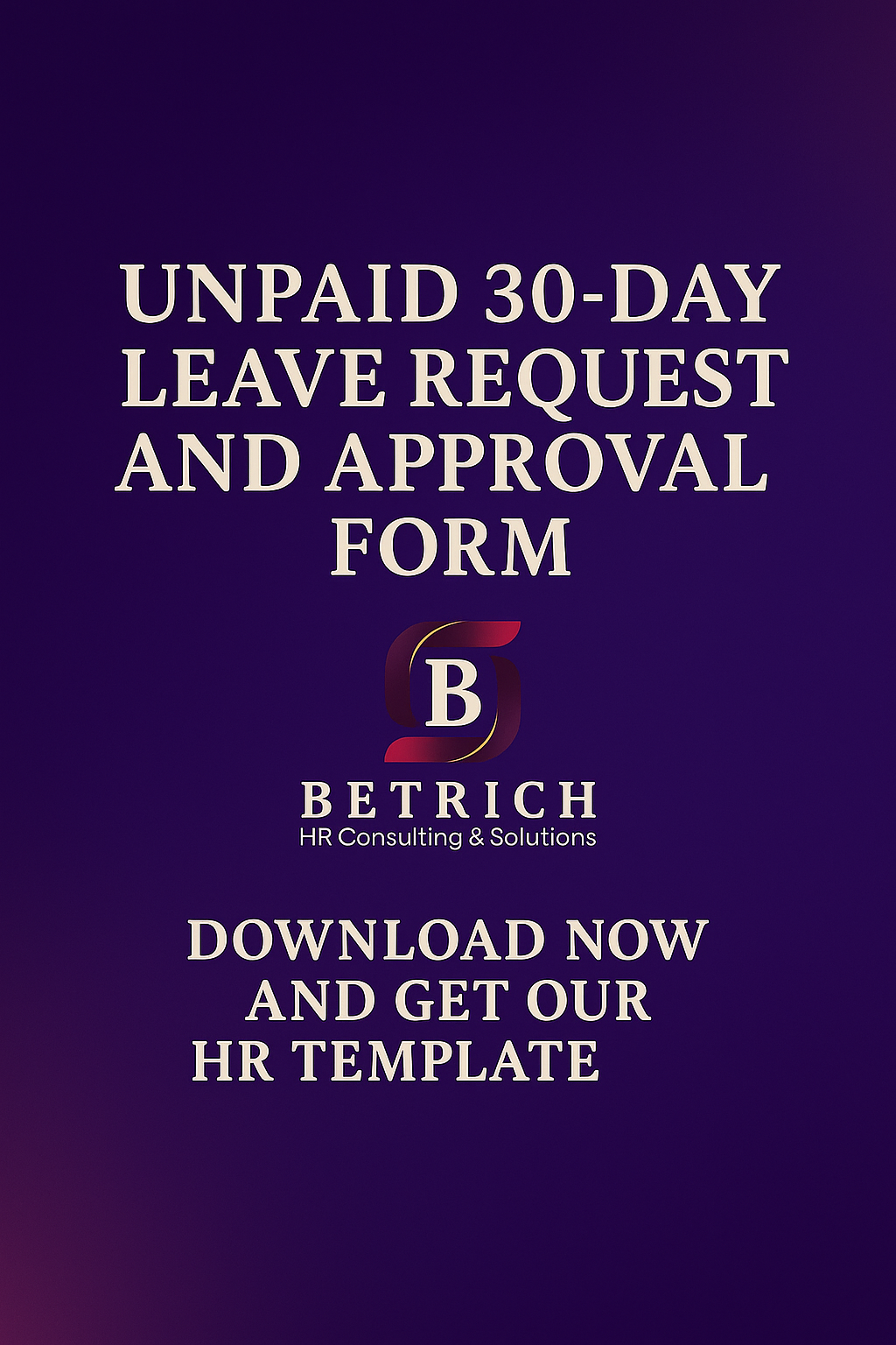 UNPAID 30-DAY LEAVE REQUEST AND APPROVAL FORM 